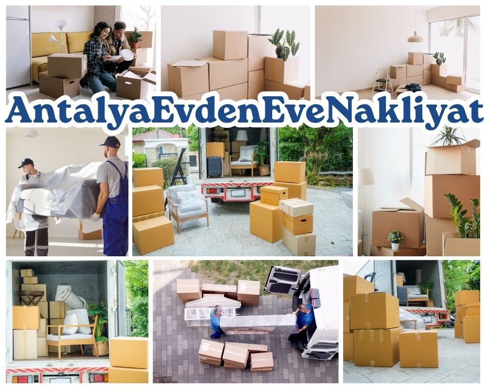 Antalya Çeşme Evden Eve Taşıma
